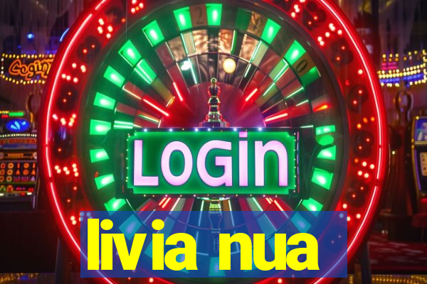 livia nua